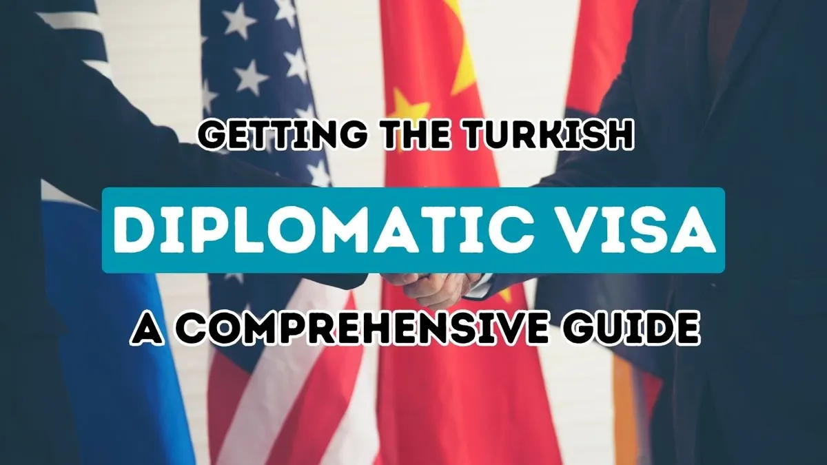 Your Ultimate Manual to Securing a Turkish Visa for Diplomatic Assignments