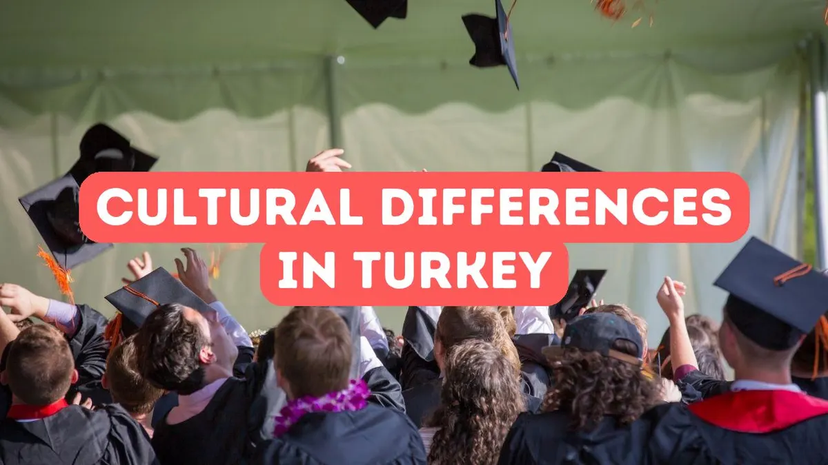 Cultural Differences: What to Expect in Turkey