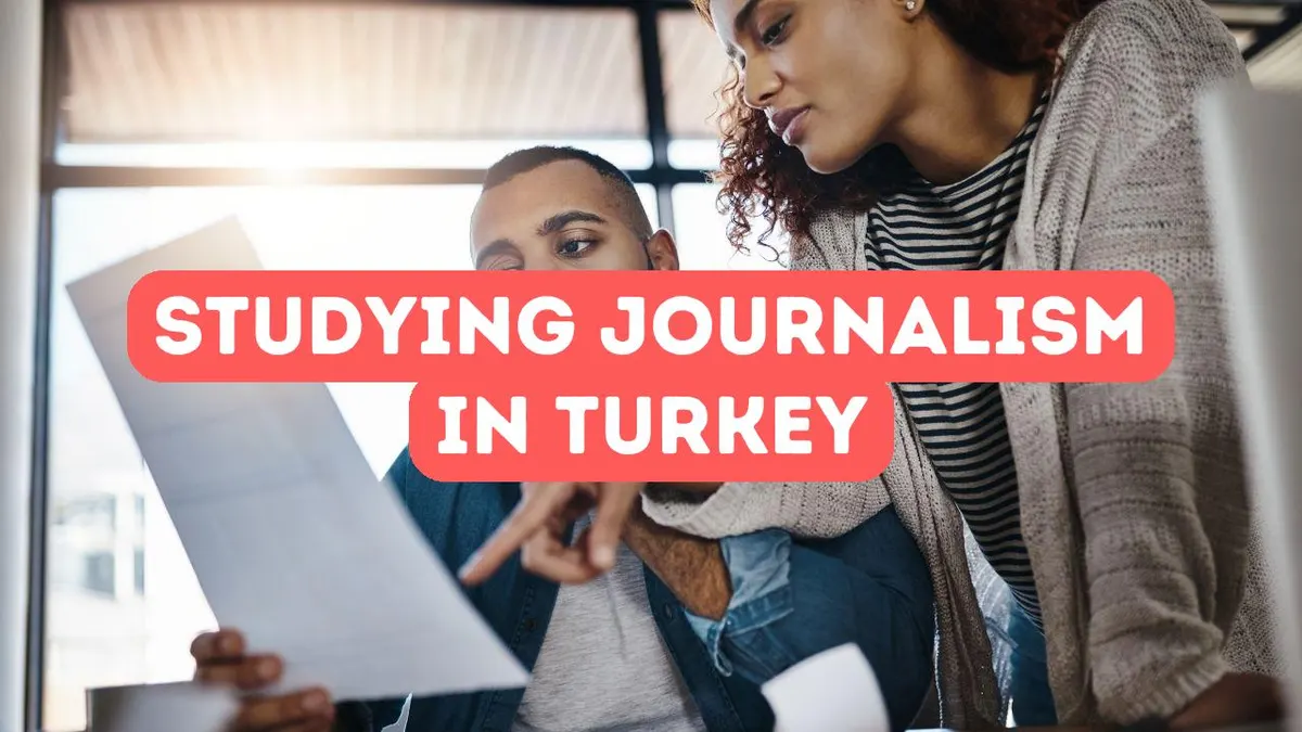 Benefits of Studying Journalism in Turkey