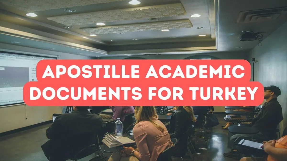 How to Apostille Academic Documents for Turkey