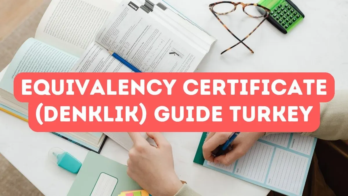 Equivalency (Denklik) Certificate Guide for Turkey