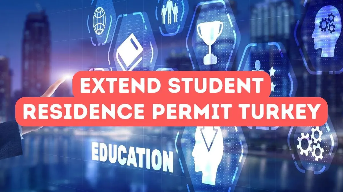 How to Extend Turkish Student Residence Permit